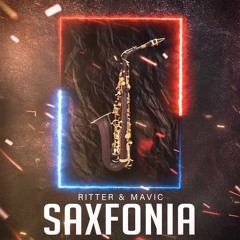 Ritter & MaviC - Saxfonia (Original Mix) Free Download