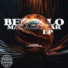 Bengalo - Madagascar (Original Mix) (Madagascar EP) (EPMAU18) (Shady SideChain Label)