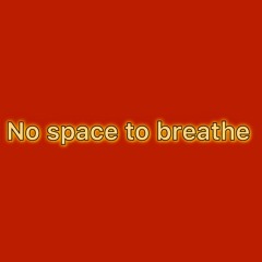 No Space To Breathe (Wildsilences feat telefan)