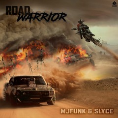 MJFuNk & Slyce - Road Warrior (X7M Records)