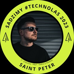 Saint Peter x Sadzimy Techno Las 2023