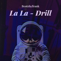 LaLa-Drill Remix