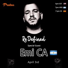 ReDefined Episode 65 with Emi CA - April 2023 @ Proton Radio