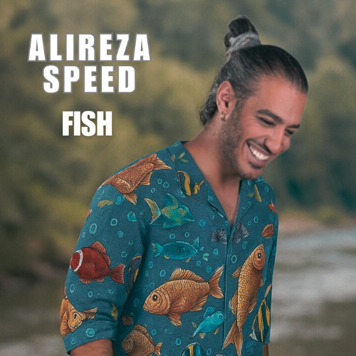 Alireza Speed-Fish(Orginal Mix)