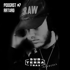 SUB-TERRA Podcast#7 Artwaq