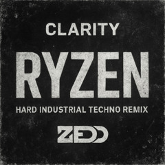 Clarity (RYZEN INDUSTRIAL REMIX) FREE DOWNLOAD