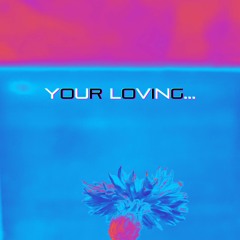 Your Loving