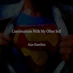 Conversations With My Other Self