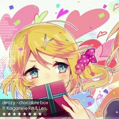 Chocolate box [ Dezzy ft. Kagamine Rin & Len ]