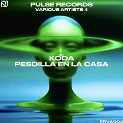 PRVA004 - KODA - PESADILLA EN LA CASA (FREE DOWNLOAD)