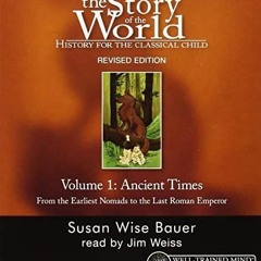 Pdf Book The story of the world: Ancient times, from the earliest Nomads to the last Roman