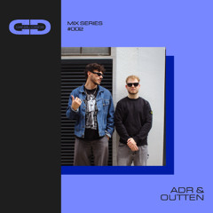 Dansu Discs Mix Series - 002 - ADR & OUTTEN