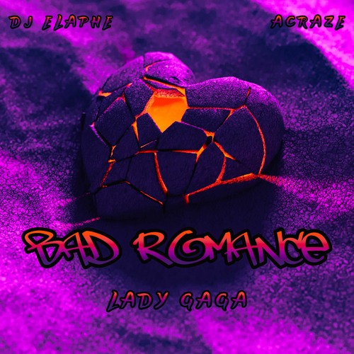 Stream Bad Romance (with ACRAZE, ft. Lady Gaga) by DJ ELAPHE