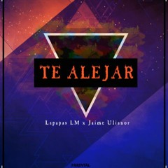 Lapapas LM - Te Aleijar Feat Jaime Ulianor