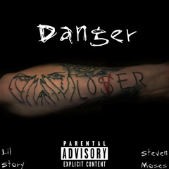 Danger (feat. Steven Moses)