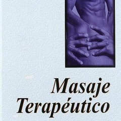 ✔️READ⚡️ BOOK (PDF) Masaje?terap?utico.?Teor?a?y?pr?ctica (Spanish Edition)