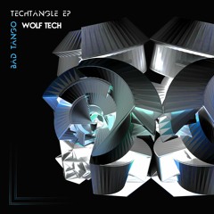Bad Tango & Wolf Tech - Techtangle (Original Mix)