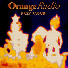 Razy Faouri X Orange Radio Mix 01/22/24