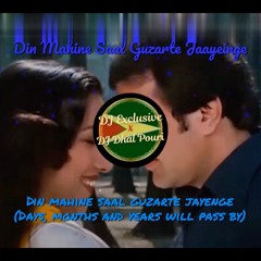 Mahine Saal Guzarte Jaayeinge Remix - DJ Dhal Pouri X DJ Exclusive