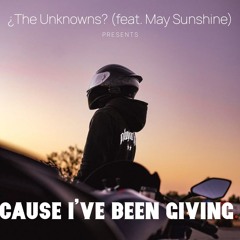 Cause I've Been Giving