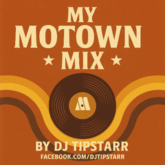 My Motown Mixtape (DJ Tipstarr)