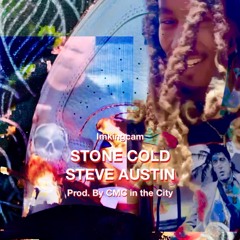 IMKINGCAM - Stone Cold Steve Austin (prod. by CMC in the City)