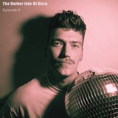 The Darker Side of Disco - Episode 9