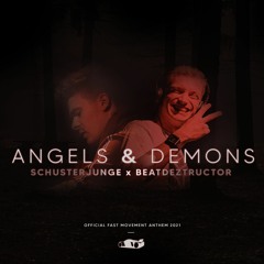Beatdeztructor & Schusterjunge - Angels And Demons [Official Fast Movement Anthem 2021]