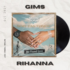 Sois Pas Timide X We Found Love (Nathan Thomas EDIT) [FREE DOWNLOAD]