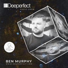 Deeperfect Records Presents Ben Murphy