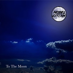To The Moon (Demo)