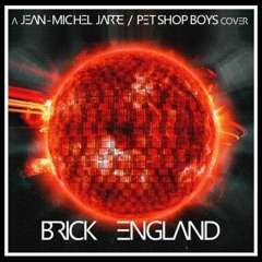 Brick England - Jean-Michel Jarre / Pet Shop Boys COVER VERSION