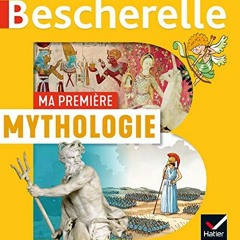 Télécharger le PDF Ma première mythologie (Bescherelle jeunesse) (French Edition) au format EPUB