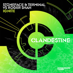 Stoneface & Terminal, Roger Shah - Ignite