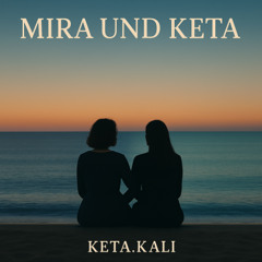 Mira und Keta (True Voice)