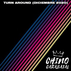 Chino Carabajal - Turn Around (Diciembre 2020)