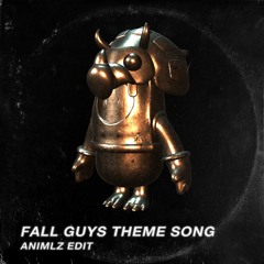 Fall Guys Theme (KILLED BY ANIMLZ)