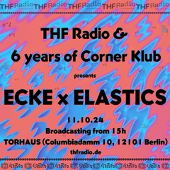 DJ NORTHERN & L&F - 6 Years Corner Klub pres. Ecke x Elastics