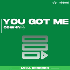 OBW4N - You Got Me (Extended)