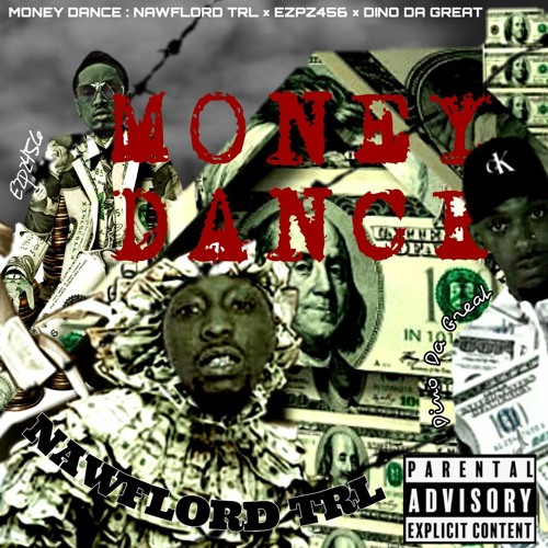 Money Dance ft Ezpz456 x DinoDaGreat.mp3