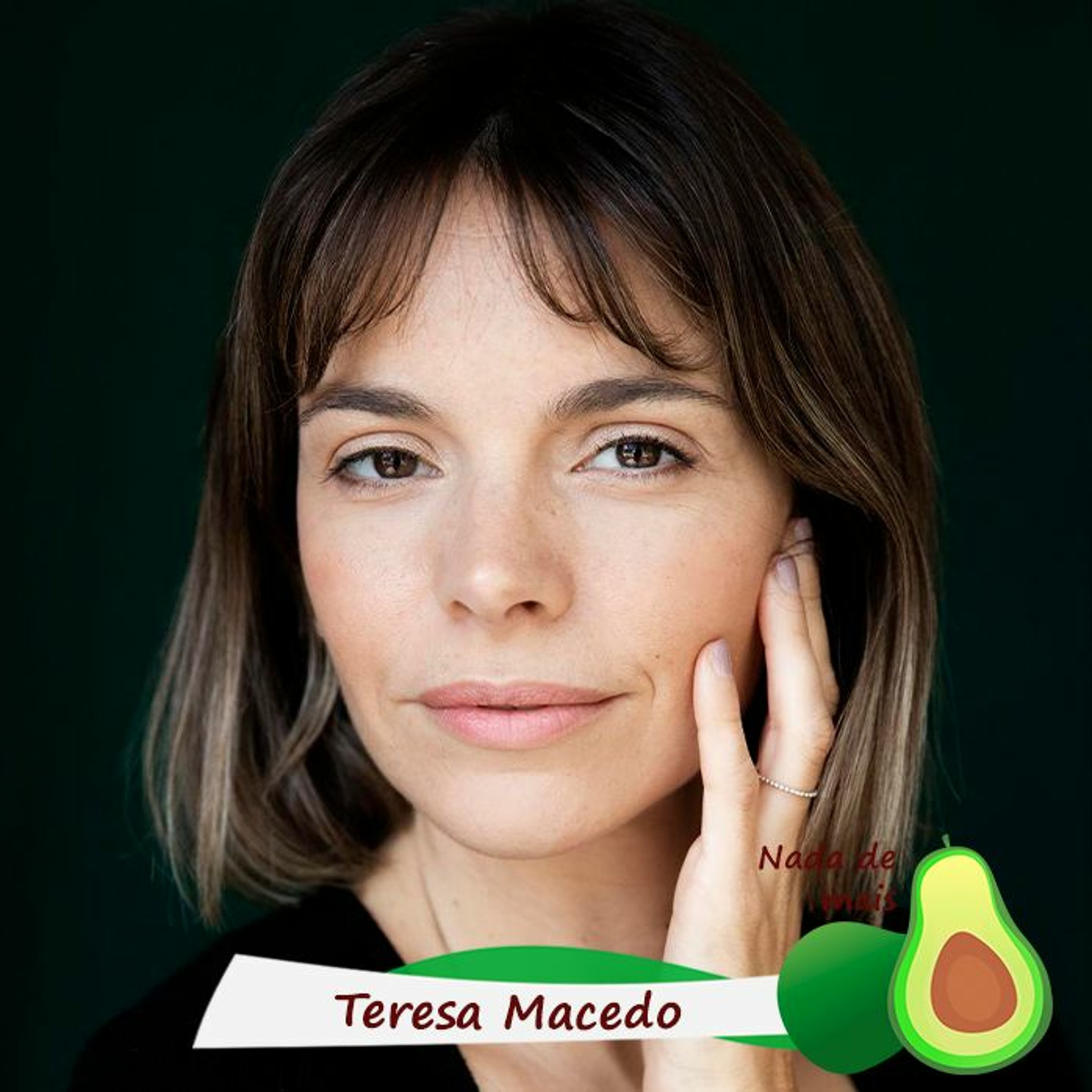 Nada de mais #3.65 - Teresa Macedo