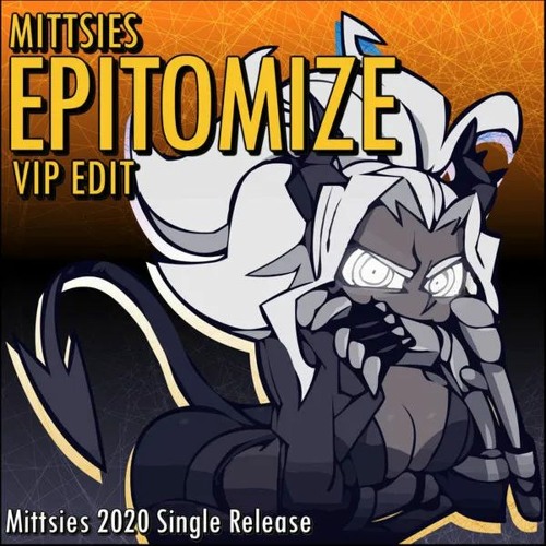 Mittsies - Epitomize (VIP Edit)