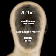 AF Reflect Eyewear's Sound Journey #006 | Ascion