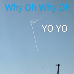 MC JE aka Xerious Gouge - Why Oh Why Oh YO YO