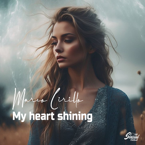 Marco Cirillo - My heart Shining  (Original Version)
