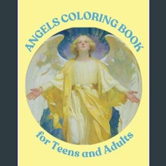 [READ] ✨ ANGELS COLORING BOOK for TEENS & ADULTS: BEAUTIFUL PURPLE DRAWINGS: MINDFULNESS, RELAXATI