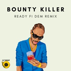 Bounty Killer - Ready Fi Dem - Remix