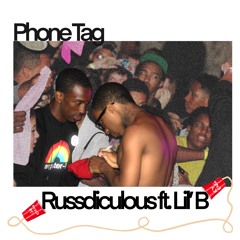 Russ Ft. Lil B - Phone Tag