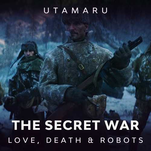 secret war love death robots