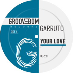 Garruto - Your Love